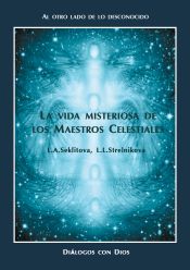 Portada de La vida misteriosa de los Maestros Celestiales: Al otro lado de lo desconocido