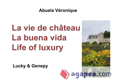 La vie de château: Lucky & Genepy