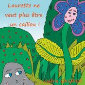 Portada de Laurette ne veut plus être un caillou !