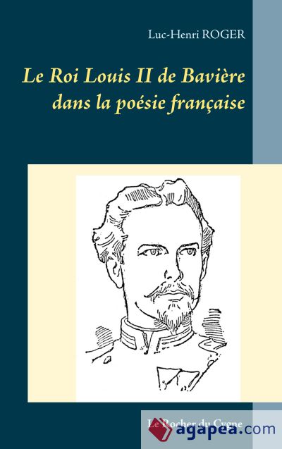 Le Roi Louis II de Bavière dans la poésie française