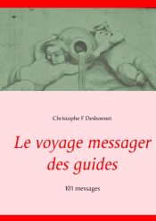 Portada de Le voyage messager des guides: 101 messages