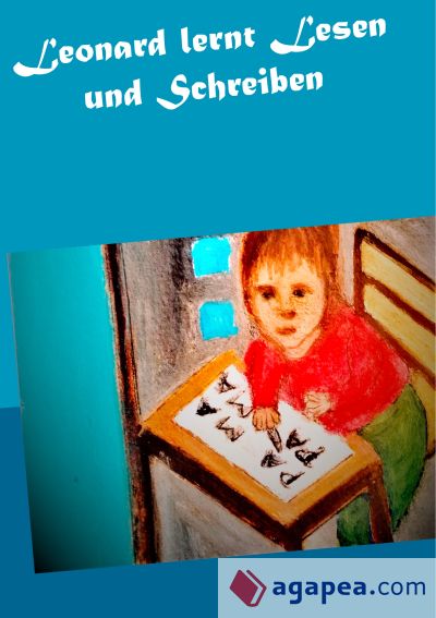 Leonard lernt Lesen und Schreiben