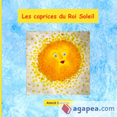 Les caprices du Roi Soleil