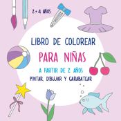 Portada de Libro de colorear para niñas a partir de 2 años: Pintar, dibujar y garabatear
