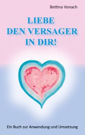 Portada de Liebe den Versager in dir!