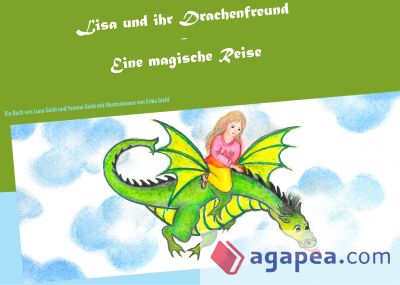 Lisa und ihr Drachenfreund: Eine magische Reise