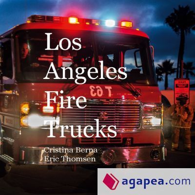 Los Angeles Fire Trucks Los Angeles Fire Trucks