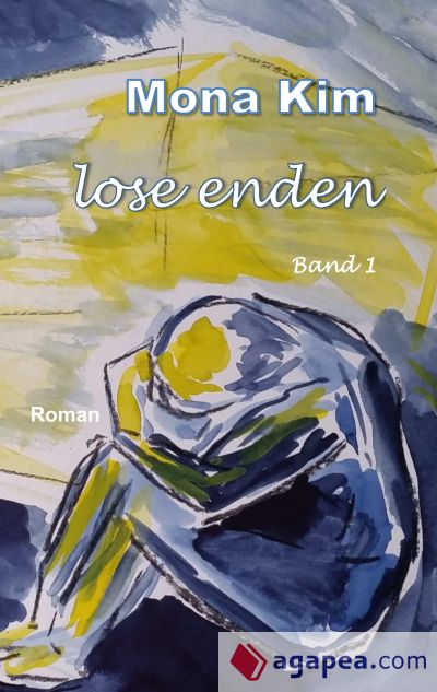 Lose Enden I: Band 1