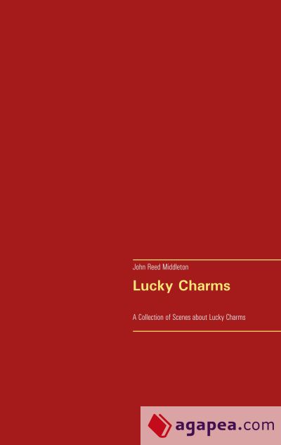 Lucky Charms: A Collection of Scenes about Lucky Charms