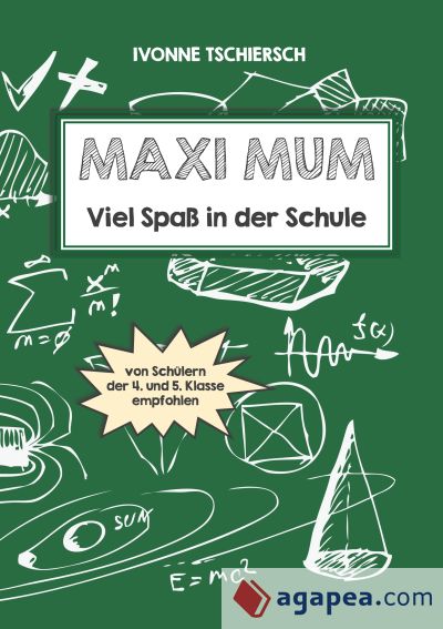 Maxi Mum: Viel Spaß in der Schule
