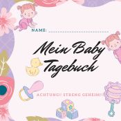 Portada de Mein Baby Tagebuch: Babys erstes eigenes Büchlein