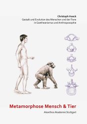 Portada de Metamorphose Mensch und Tier: Gestalt und Evolution des Menschen und der Tiere in Goetheanismus und Anthroposophie