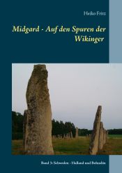 Portada de Midgard - Auf den Spuren der Wikinger: Band 3: Schweden - Halland und Bohuslän