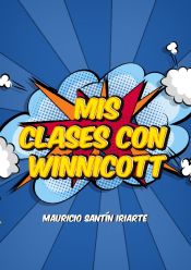 Portada de Mis Clases con Winnicott