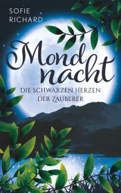 Portada de Mondnacht: Die schwarzen Herzen der Zauberer