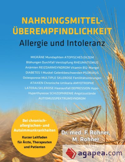 Nahrungsmittelüberempfindlichkeit: Allergie und Intoleranz bei chronisch allergischen- und Autoimmunkrankheiten