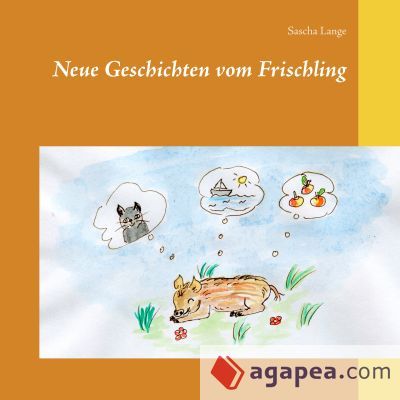 Neue Geschichten vom Frischling