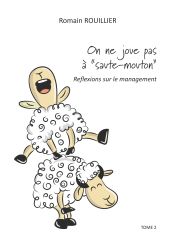 Portada de On ne joue pas à "saute-mouton": Réflexion sur le management tome 2