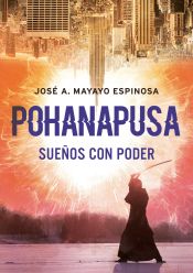 Portada de POHANAPUSA: Sueños con poder