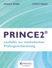 Portada de PRINCE2: Leitfaden zur methodischen Prüfungsvorbereitung