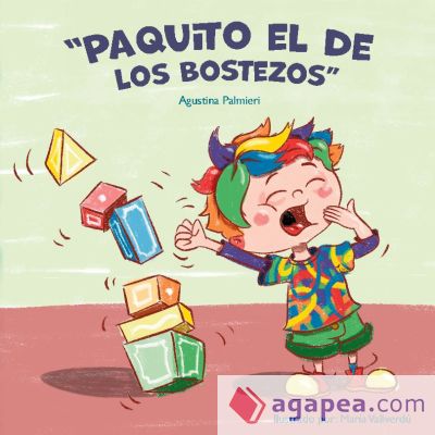 Paquito el de los bostezos: Un libro para ayudar a los niños a relajarse y dormir