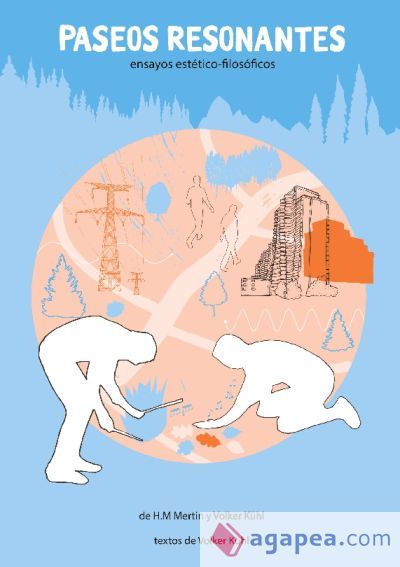 Paseos Resonantes: Ensayos est&eacute;tico-filos&oacute;ficos