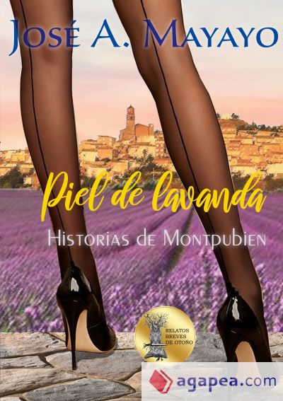 Piel de lavanda: Historias de Montpubien