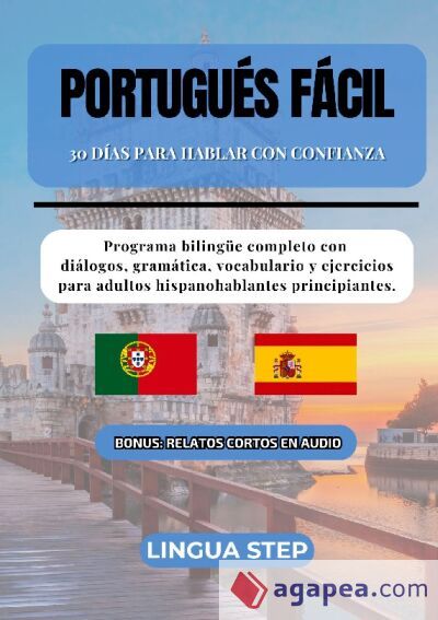 Portugu&eacute;s F&aacute;cil: 30 D&iacute;as para Hablar con Confianza