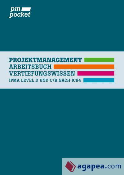 Projektmanagement Vertiefungswissen: Level D und C/B nach IPMA ICB4