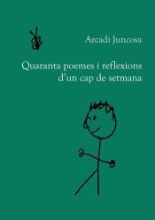Portada de Quaranta poemes i reflexions d'un cap de setmana