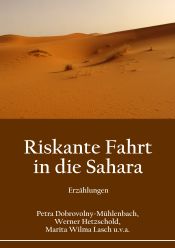 Portada de Riskante Fahrt in die Sahara: Erzählungen