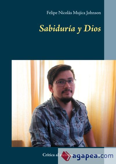 Sabiduría y Dios: Crítica al ateísmo y otros ensayos Sabiduría y Dios: Crítica al ateísmo y otros ensayos
