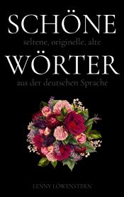 Portada de Schöne Wörter: Die schönsten Wörter der deutschen Sprache