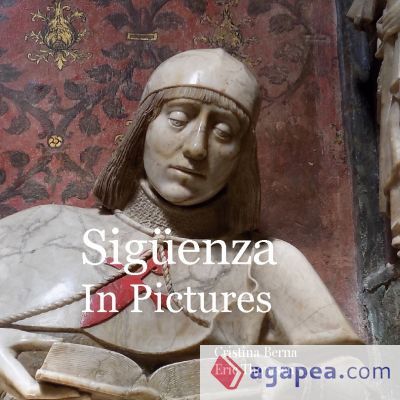 Sigüenza in Pictures Sigüenza in Pictures