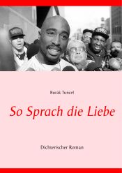 Portada de So Sprach die Liebe: Dichterischer Roman