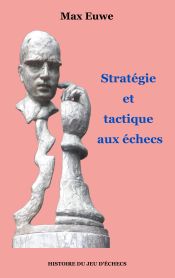 Portada de Stratégie et tactique aux échecs