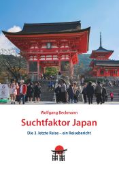 Portada de Suchtfaktor Japan: Die 3. letzte Reise - ein Reisebericht