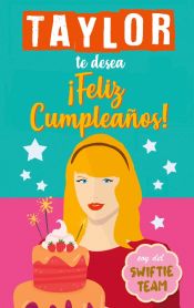 Portada de Taylor te desea Feliz Cumpleaños: Regalo cumpleaños Taylor Swift para fans. Libro de Taylor Swift en español. Taylor Swift merch