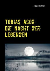Portada de Tobias Acor: Die Nacht der Legenden