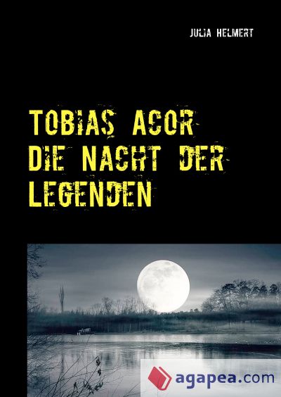 Tobias Acor: Die Nacht der Legenden