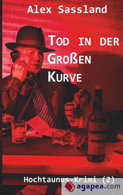 Tod in der Großen Kurve: Hochtaunus-Krimi (2)