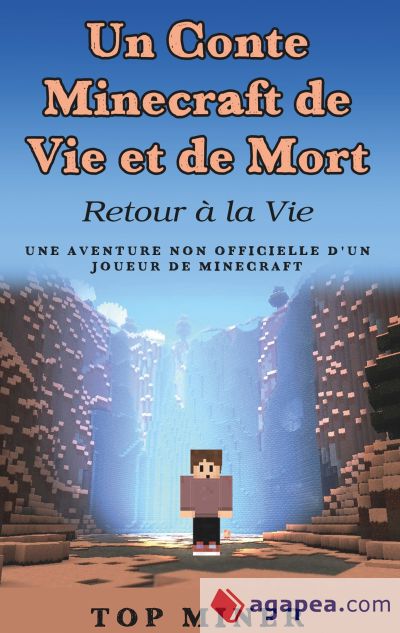 Un Conte Minecraft de Vie et de Mort: Retour à la Vie