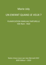 Portada de Un enfant quand je veux ?: Planification familiale naturelle Viêt Nam - Mali