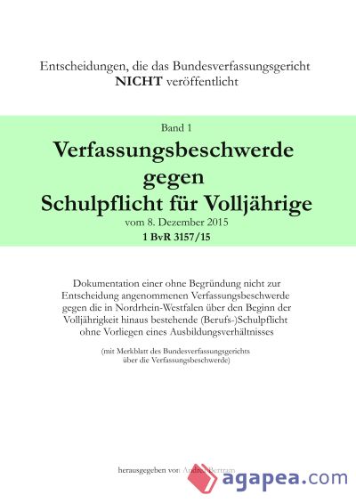 Verfassungsbeschwerde gegen Schulpflicht für Volljährige vom 8. Dezember 2015, 1 BvR 3157/15