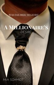 Portada de Was das Herz begehrt: A Millionaire's Desire