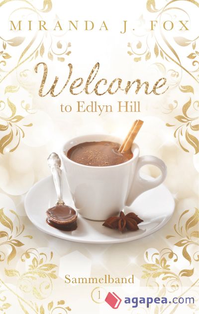 Welcome To Edlyn Hill: Sammelband 1