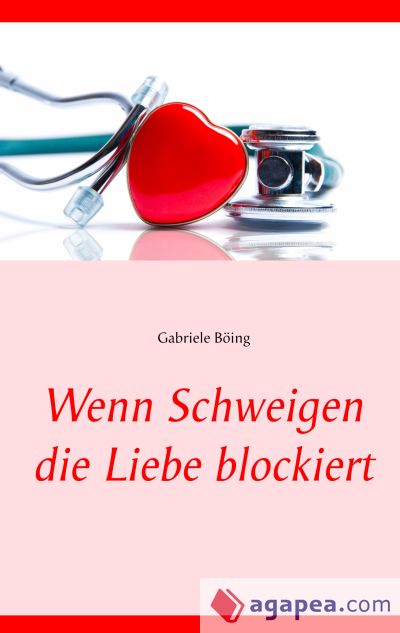 Wenn Schweigen die Liebe blockiert