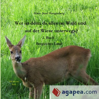 Wer ist denn da alles im Wald und auf der Wiese unterwegs?