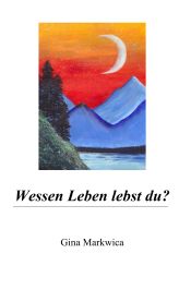 Portada de Wessen Leben lebst du?