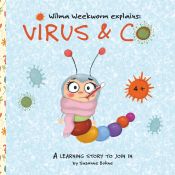 Portada de Wilma Weekworm explains: Virus & Co: A learning story for children at kindergarten and primary school